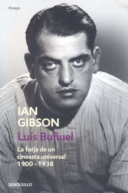 LUIS BUÑUEL, LA FORJA DE UN CINEASTA (DB