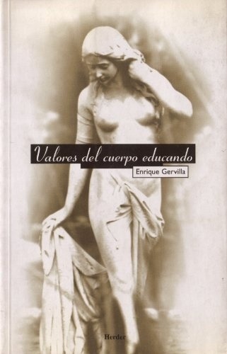 VALORES DEL CUERPO EDUCANDO