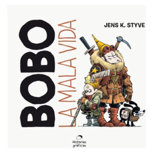 BOBO. LA MALA VIDA