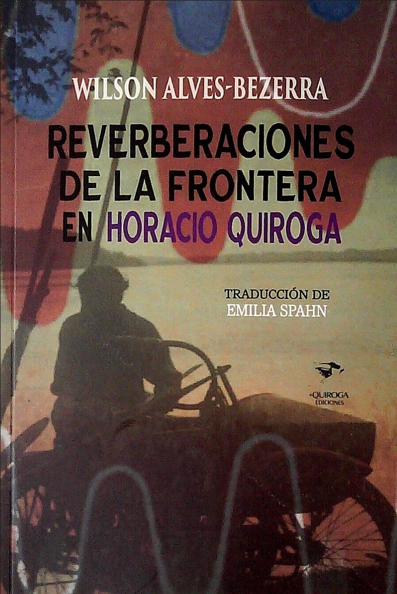 REVERBERACIONES DE LA FRONTERA EN HORACIO QUIROGA