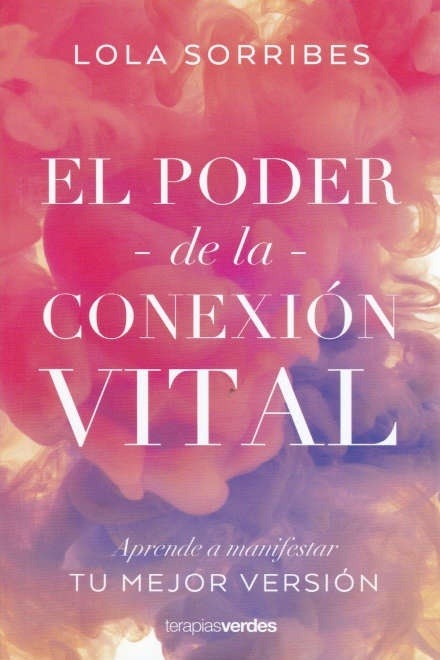 PODER DE LA CONEXION VITAL, EL