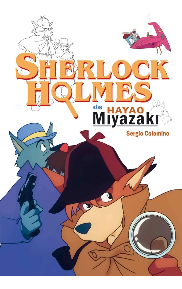 SHERLOCK HOLMES DE HAYAO MIYAZAKI