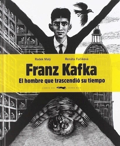 FRANZ KAFKA. EL HOMBRE QUE TRASCENDIO SU TIEMPO
