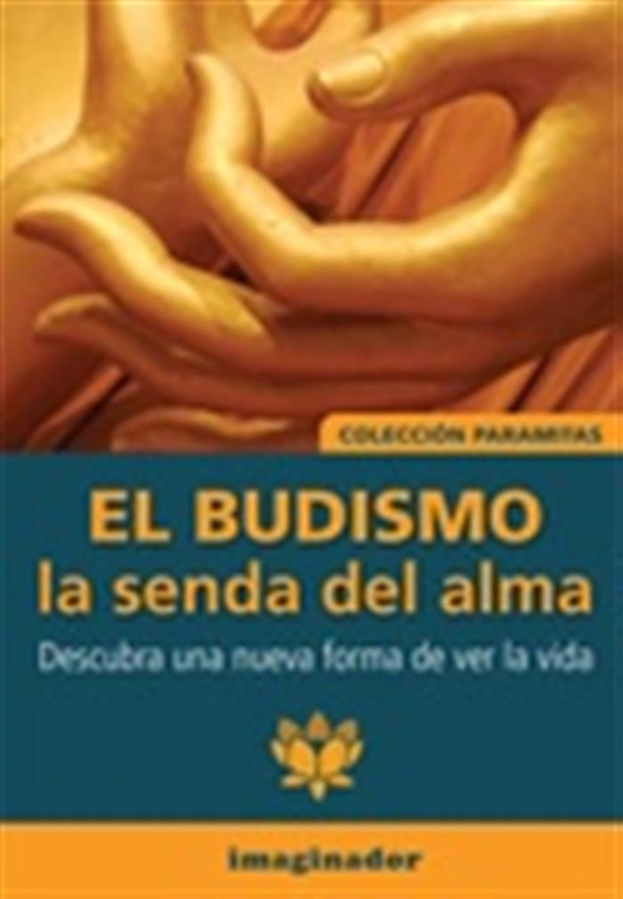 EL BUDISMO LA SENDA DEL ALMA