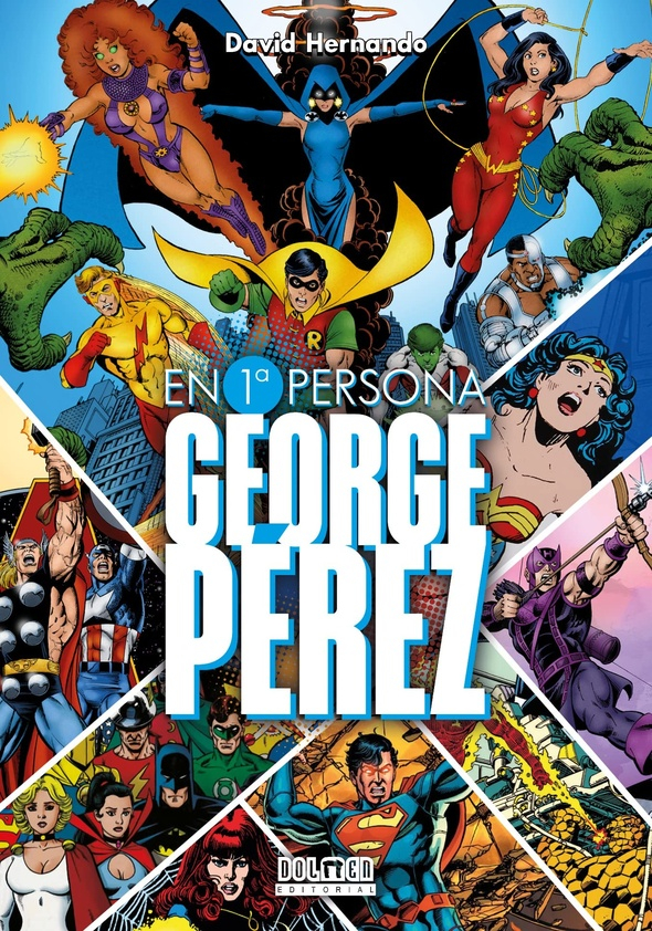 GEORGE PEREZ: EN 1ª PERSONA
