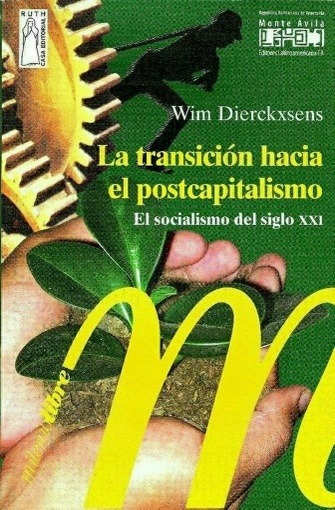 LA TRANSICIÓN HACIA EL POSTCAPITALISMO