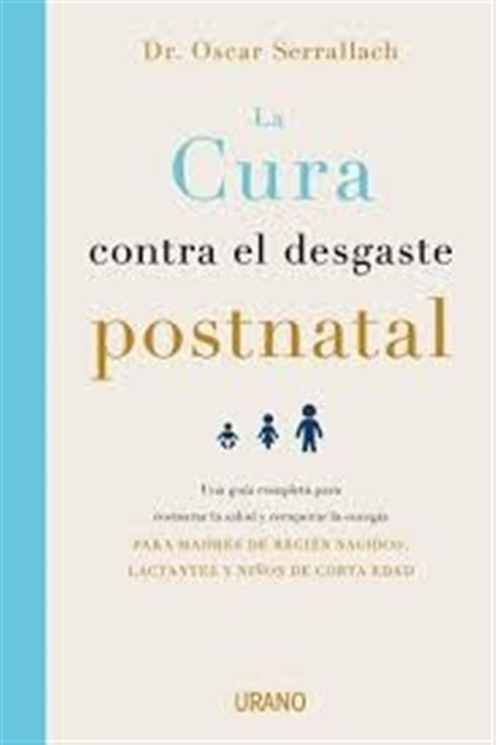 CURA CONTRA EL DESGASTE POSTNATAL, LA