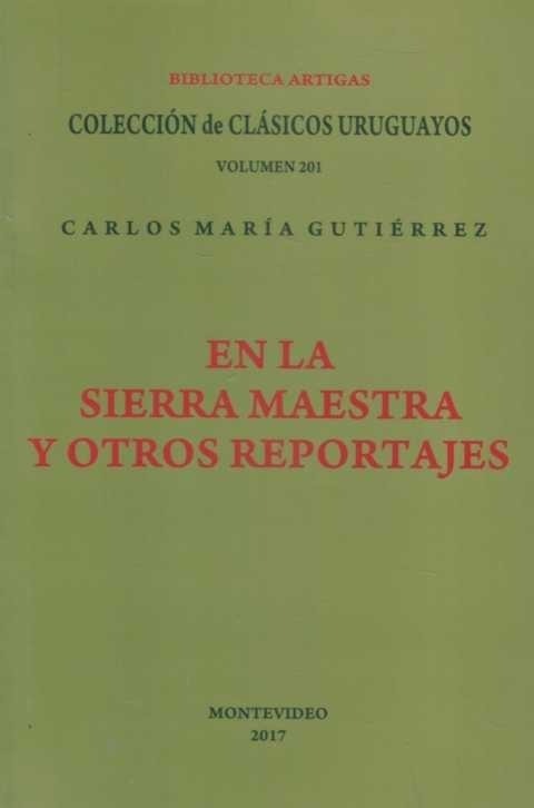 EN LA SIERRA MAESTRA Y OTROS REPORTAJES