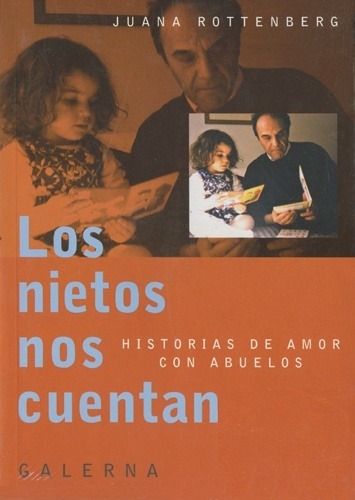 NIETOS NOS CUENTAN, LOS - HISTORIA DE AMOR CON ABUELOS
