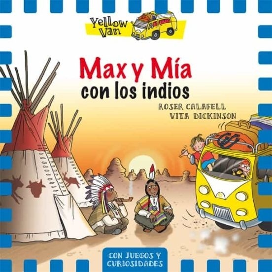 MAX Y MIA CON LOS INDIOS.YELOW WAN 10