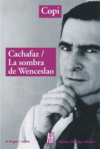 cachafaz / la sombra de wenceslao