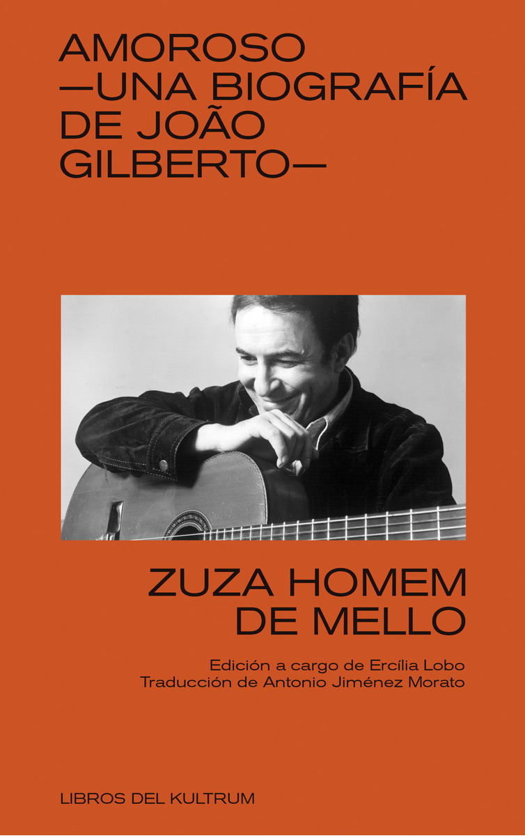AMOROSO. UNA BIOGRAFIA DE JOAO GILBERTO