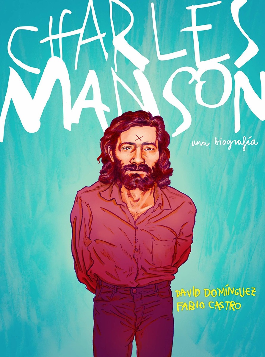 CHARLES MANSON. LA BIOGRAFIA EN COMIC