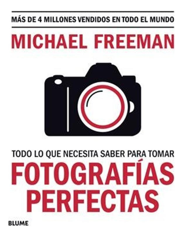 TODO LO QUE NECESITAS SABER PARA TOMAR FOTOGRAFIAS PERFECTAS