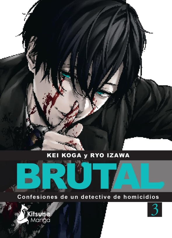 BRUTAL 3. CONFESIONES DE UN DETECTIVE DE HOMICIDIOS