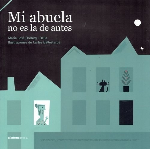 MI ABUELA NO ES LA DE ANTES (Nuevo)
