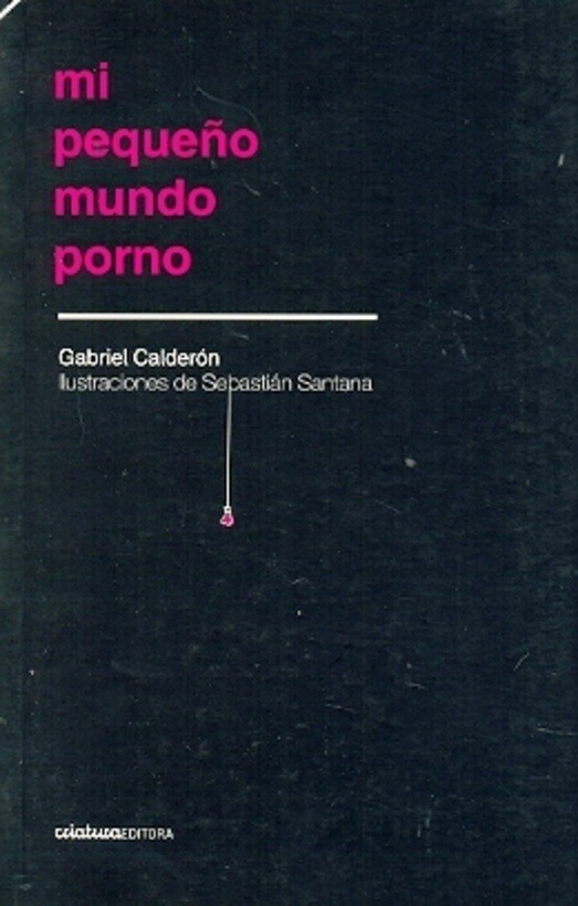 MI PEQUEÑO MUNDO PORNO (Nuevo)