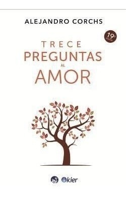 TRECE PREGUNTAS AL AMOR
