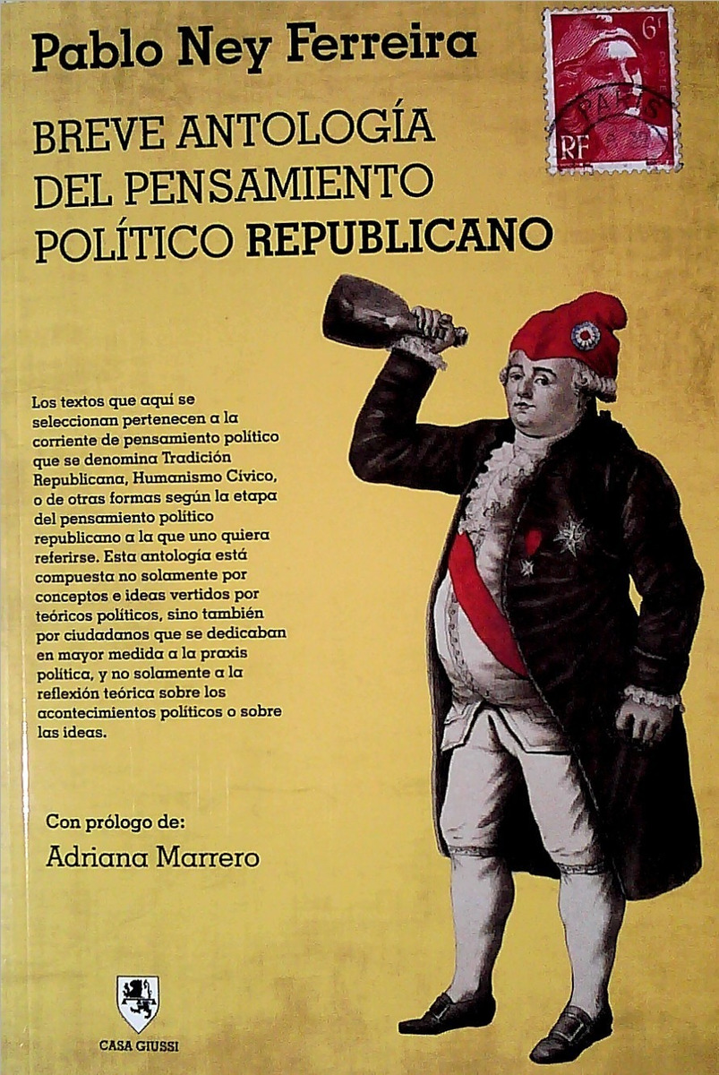 BREVE ANTOLOGIA DEL PENSAMIENTO POLITICO REPUBLICANO
