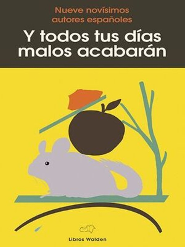 Y TODOS TUS MALOS DÍAS ACABARÁN (Nuevo)