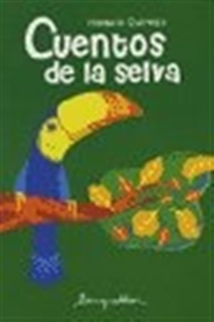 CUENTOS DE LA SELVA -ESENCIALES