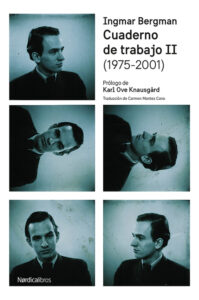 CUADERNO DE TRABAJO II (1975-2001). INGMAR BERGMAN (Nuevo)