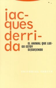ANIMAL QUE LUEGO ESTOY SIGUIENDO, EL