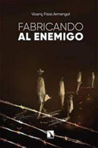 FABRICANDO AL ENEMIGO