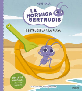 GERTRUDIS VA A LA PLAYA. LA HORMIGA GERT