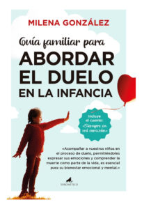 GUIA FAMILIAR PARA ABORDAR EL DUELO EN LA INFANCIA