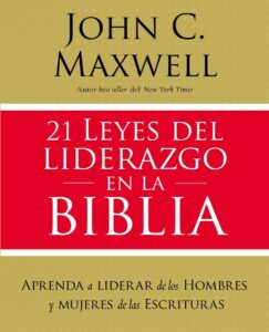 21 LEYES DEL LIDERAZGO EN LA BIBLIA