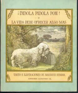 DÍDOLA PÍDOLA PON!o La vida debe ofrecer algo más