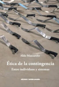 ETICA DE LA CONTINGENCIA